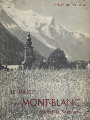 cover image of Le massif du Mont-Blanc, vallées et sommets